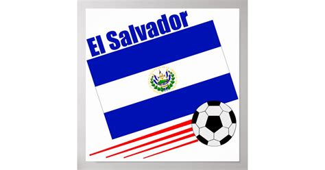 El Salvador Soccer Team Poster Zazzle
