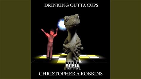 Drinking Outta Cups Youtube