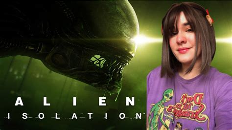Alien Isolation Primeira Vez Jogando Youtube