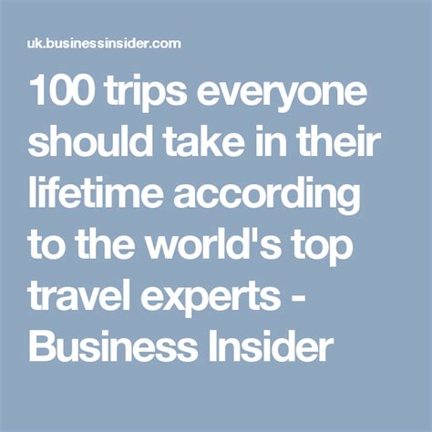 100 Trips Everyone Should Take In Their Lifetime According To The World