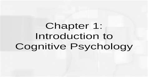 cognitive psychology sixth edition robert j sternberg chapter 1 chapter 1 introduction to