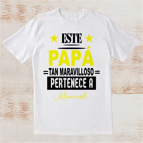 Camiseta Personalizada Este Papá Tan Maravilloso Pertenece A Tú
