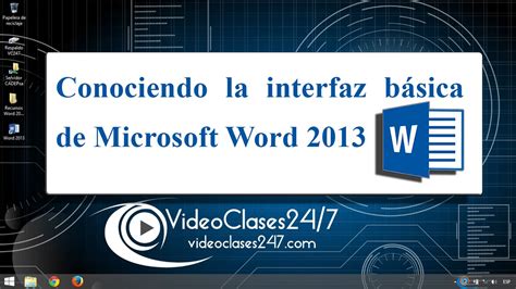 Conociendo La Interfaz Basica De Microsoft Word 2013 Youtube