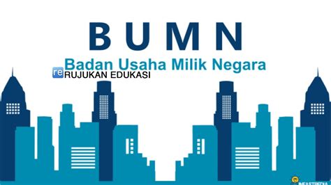 Upaya memegang penuh kekuasaan terhadap bumn ini adalah untuk menghindari adanya penyelewengan dari berbagai pihak yang tidak bertanggung jawab. BUMN Adalah Sebuah Badan Usaha Yang Modalnya Berasal Dari ...