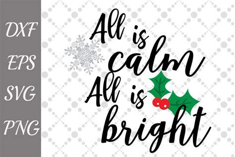 All Is Calm All Is Bright Svg Christmas Carol Svg Christmas Svg By