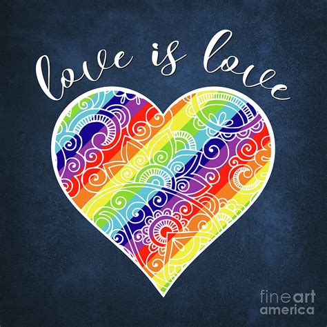 Love Is Love Rainbow Heart Gay Pride Lgbtq Digital Art By Tina Lavoie Fine Art America