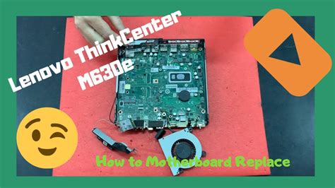 How To Motherboard Replacement Lenovo Thinkcentre M630e Tiny