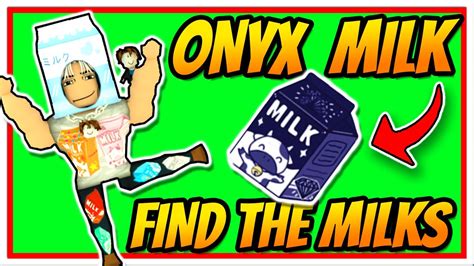 ONYX MILK Find The Milks Roblox YouTube