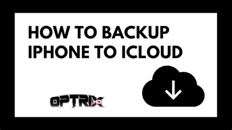How To Backup Iphone To Icloud Optrixhd