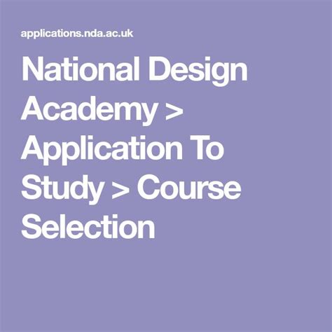 National Design Academy Application To Study Course Selection In