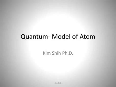Ppt Quantum Model Of Atom Powerpoint Presentation Free Download