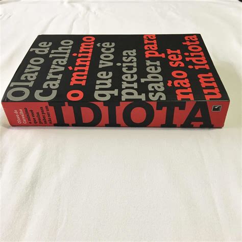 Livro O Mínimo Que Você Precisa Saber Para Não Ser Um Idiota Olavo De