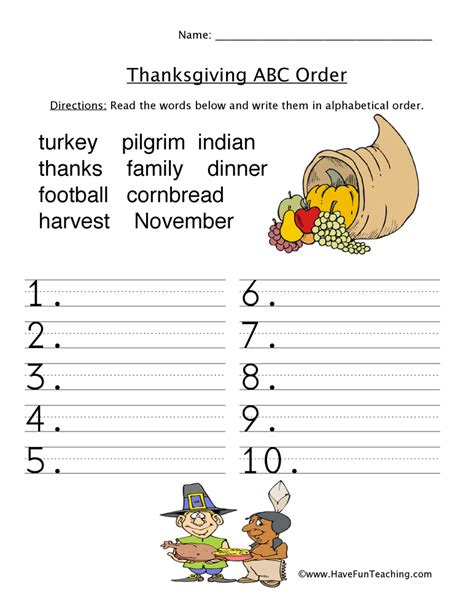 Printable abc order worksheets can be utilized by anybody at home for educating and learning goal. Thanksgiving Worksheets | Have Fun Teaching