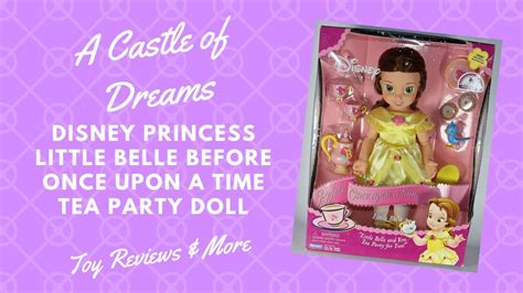 disney princess little belle before once upon a time tea party doll new youtube