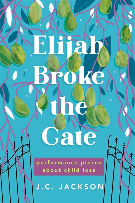 Elijah Broke The Gate By Jc Jackson Goodreads