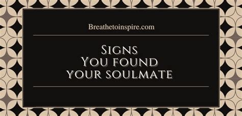 how do you know you found your soulmate 50 soulmate signs breathe to inspire