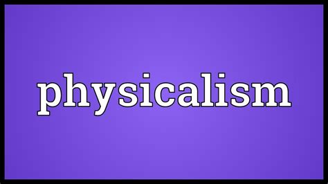 Physicalism Meaning Youtube