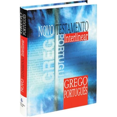 Novo Testamento Interlinear Grego Português Capa Dura Sbb Bíblias