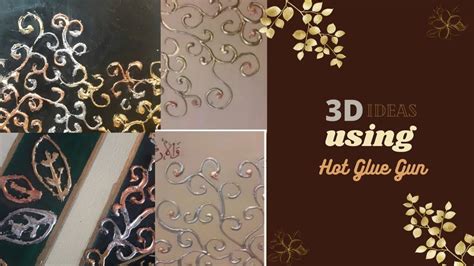 3d Art Techniques Using Hot Glue Gun And Gold Leaf Together Youtube