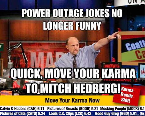 Power Outage Jokes No Longer Funny Quick Move Your Karma To Mitch