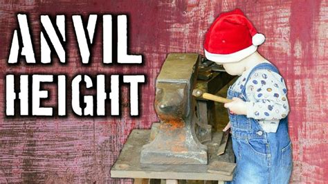 How High Should Your Anvil Be Anvil Make It Yourself High