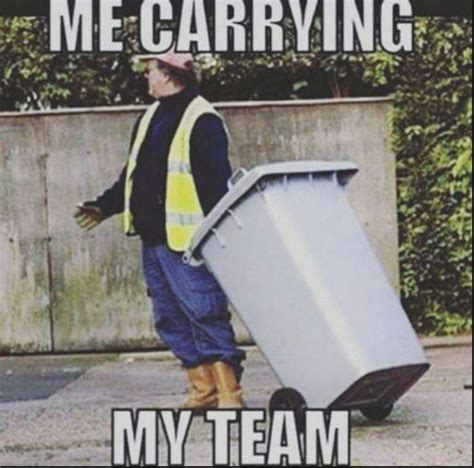 I Carry My Team All The Time Rleagueofmemes