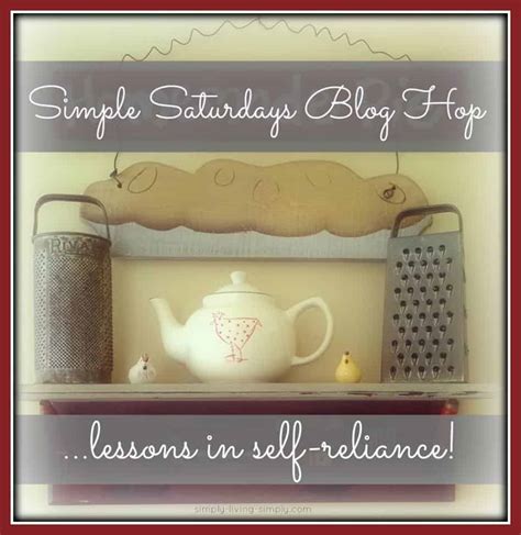 Simple Saturdays Blog Hop February 7 The Misadventures Of A