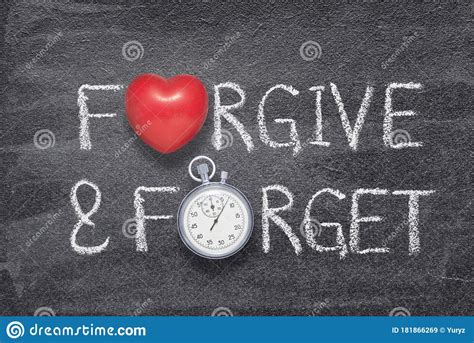 Forgive And Forget Stock Image Image Of Time Inspiration 181866269