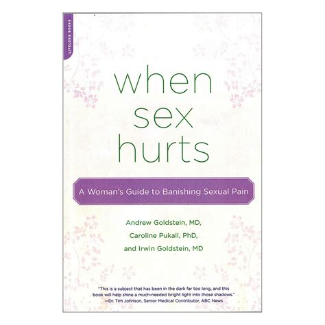 When Sex Hurts A Womans Guide To Banishing Sexual Pain Shop Cs