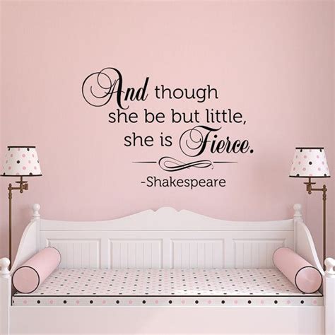 And Though She Be But Little She Is Fierce Wall Decal Quote Etsy In