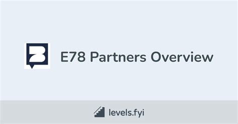 E78 Partners Careers Levelsfyi