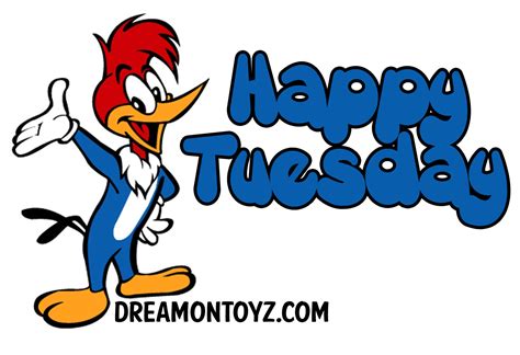 Woody Woodpecker Tuesday Greeting Happy Tuesday Pictures Cartoon Pics Tuesday Greetings