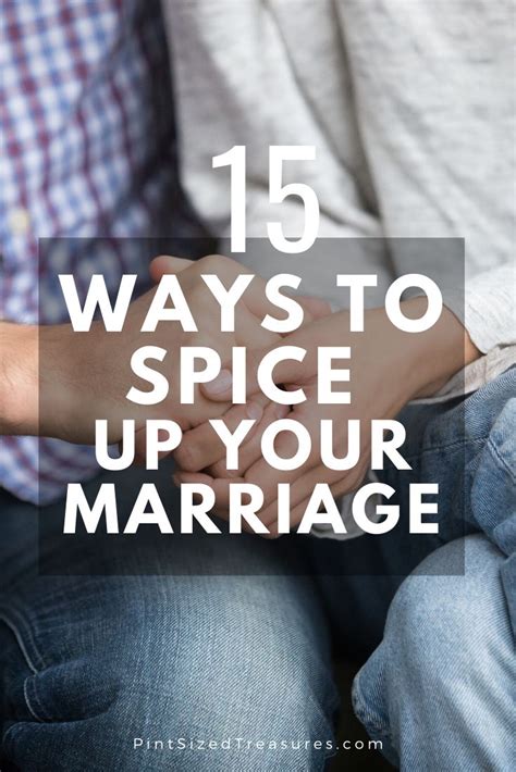 15 Ways To Spice Up Your Marriage Marriage Advice Spice Up Marriage Intimate Marriage