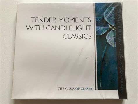 Tender Moments With Candlelight Classics The Class Of Classic Weton