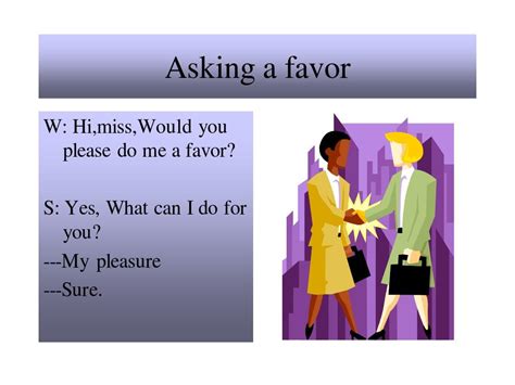 asking favor to you