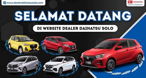 Dealer Daihatsu Solo Info Promo Harga Diskon Kredit Daihatsu