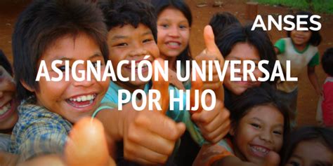 Despite the name, it is not yet a universal program. Asignación Universal por Hijo: ¿Es verdad que cobraras ...