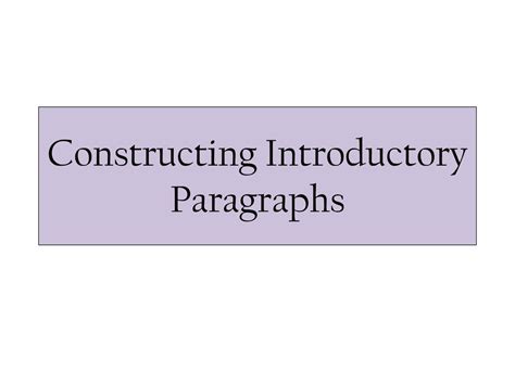 Constructing Introductory Paragraphs Ppt Download