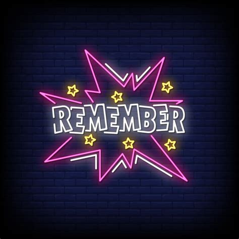 Remember Neon Signs Style Text Vector 2413463 Vector Art At Vecteezy