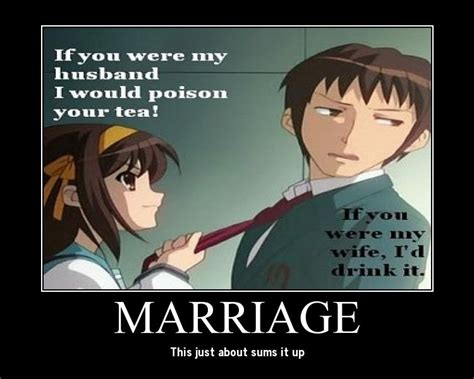 Marriagethis Just About Sums It Up Animemanga Funny Pictures Anime Funny Pictures