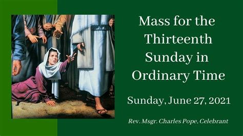 HCSC Mass 13th Sunday In Ordinary Time June 27 2021 YouTube
