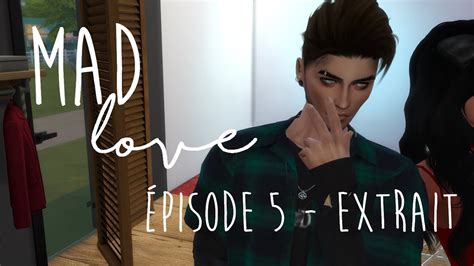Mad Love Extrait épisode 5 Youtube