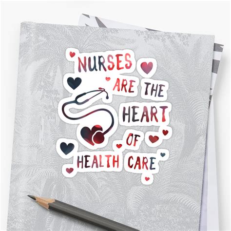 For you, that means expanded options and top notch care. "nurses are the heart of health care" Stickers by maydaze ...