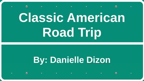 Classic American Road Trip By Danielle Dizon