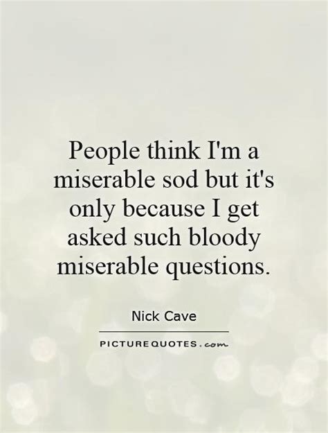 Miserable People Quotes And Sayings Quotesgram