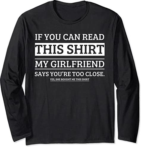 If You Can Read This Shirt My Girlfriend Says Your Too