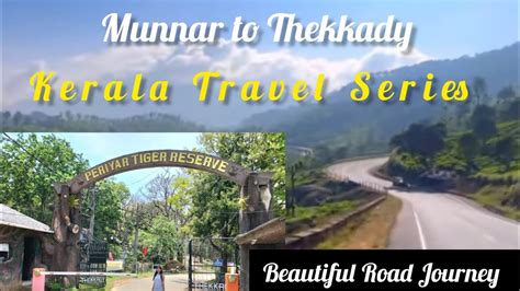 Munnar To Thekkady Road Journey By Ksrtc Bus Beautiful Roads Of