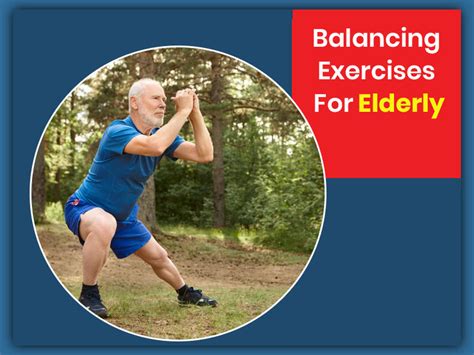 5 Balancing Exercises For Elderly Onlymyhealth