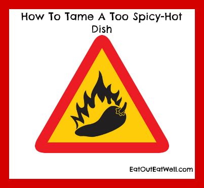 How do i fix it? How To Tone Down The Heat In A Too Spicy-Hot Dish - Eat ...