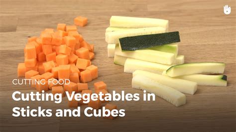 Cutting Vegetables In Sticks And Cubes Cook Vegetables Youtube